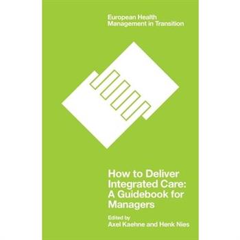 How to Deliver Integrated Care