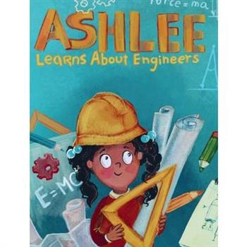 Ashlee Learns about Engineers