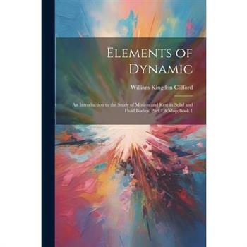 Elements of Dynamic