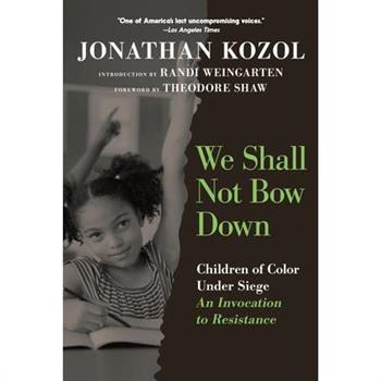 We Shall Not Bow Down
