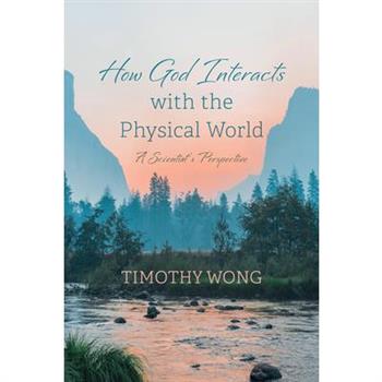 How God Interacts with the Physical World