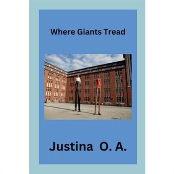 Where Giants Tread