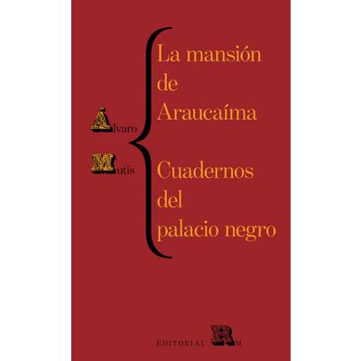 La Mansi籀n de Arauca穩ma Y Cuadernos del Palacio (Arauca穩ma’s Mansion and Black Palace’s Notebooks, Spanish Edition)