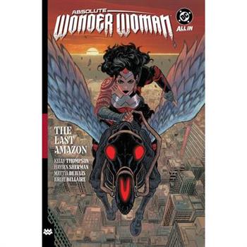 Absolute Wonder Woman Vol. 1: The Last Amazon