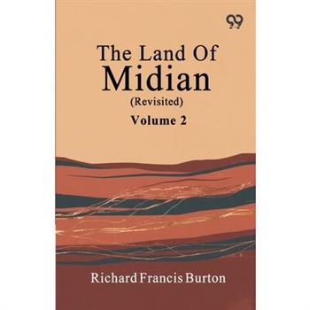 The Land Of Midian (Revisited)