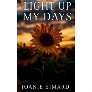 Light up my days