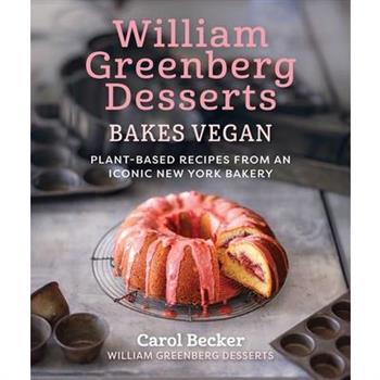 William Greenberg Desserts Bakes Vegan