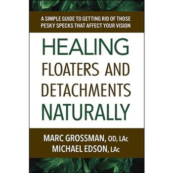 Healing Floaters and Detachments Naturally
