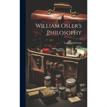 William Osler's Philosophy
