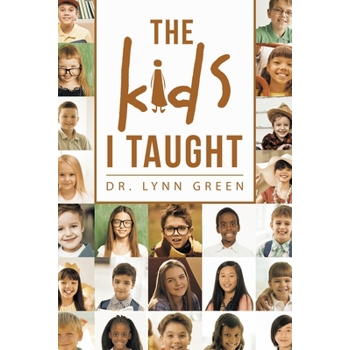 The Kids I Taught