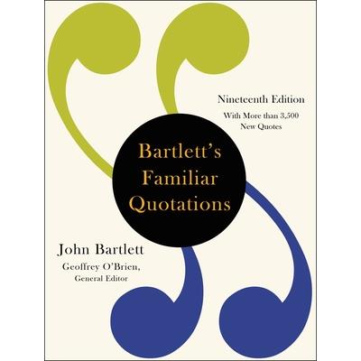 Bartlett’s Familiar Quotations