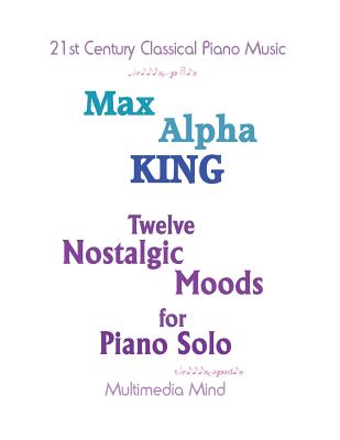 12 Nostalgic Moods for Piano Solo