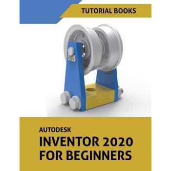 Autodesk Inventor 2020 For Beginners