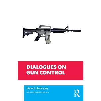 Dialogues on Gun Control