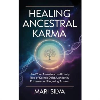 Healing Ancestral Karma