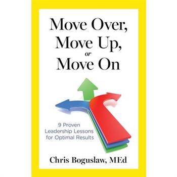 Move Over, Move Up, or Move On