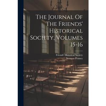 The Journal Of The Friends' Historical Society, Volumes 15-16
