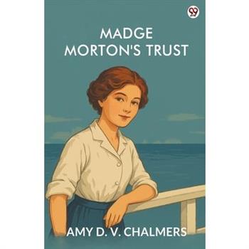 Madge Morton's Trust