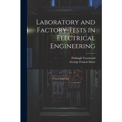 Laboratory and Factory Tests in Electrical Engineering