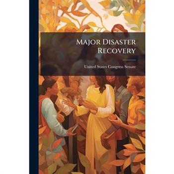 Major Disaster Recovery