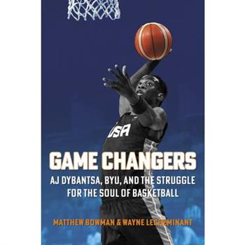 Game Changers: Aj Dybantsa, Byu, and the Struggle for the Soul of Basketball