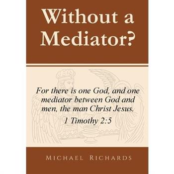 Without a Mediator?