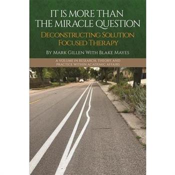 It Is More Than the Miracle Question