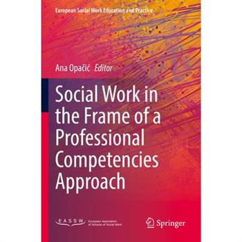 Social Work in the Frame of a Professional Competencies Approach
