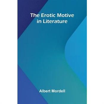 The Erotic Motive In Literature