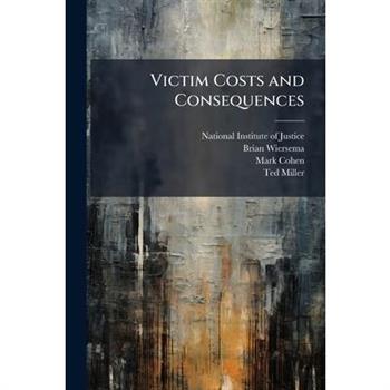 Victim Costs and Consequences