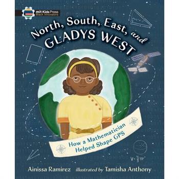 North, South, East, and Gladys West: How a Mathematician Helped Shape GPS