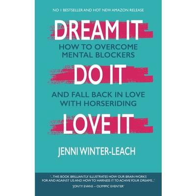 Dream It. Do It. Love It