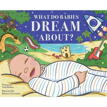 What Do Babies Dream About?