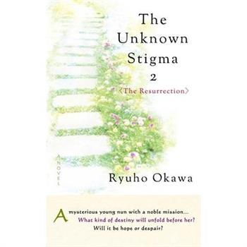 The Unknown Stigma 2 (the Resurrection)