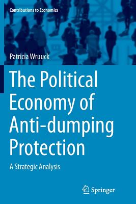The Political Economy of Anti-Dumping Protection