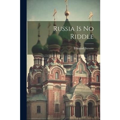 Russia Is No Riddle