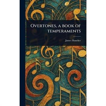 Overtones, a Book of Temperaments