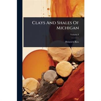 Clays And Shales Of Michigan