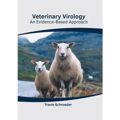 Veterinary Virology: An Evidence-Based Approach