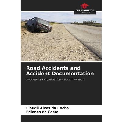 Road Accidents and Accident Documentation