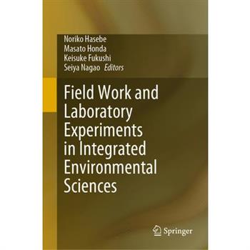Field Work and Laboratory Experiments in Integrated Environmental Sciences