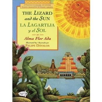 The Lizard and the Sun / La Lagartija Y El Sol