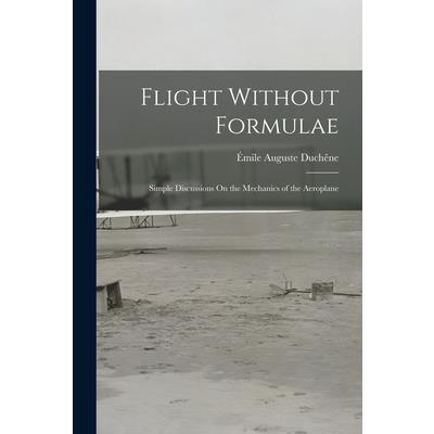 Flight Without Formulae
