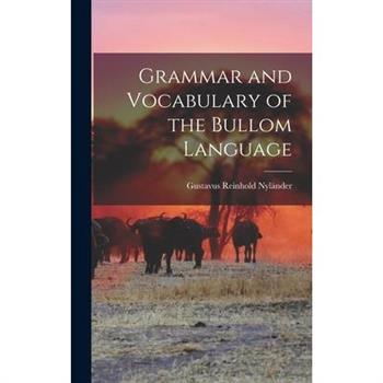 Grammar and Vocabulary of the Bullom Language