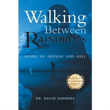 Walking Between Raindrops