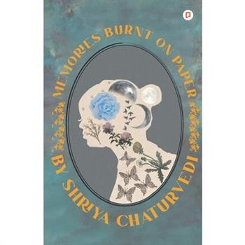 Memories Burnt on Paper