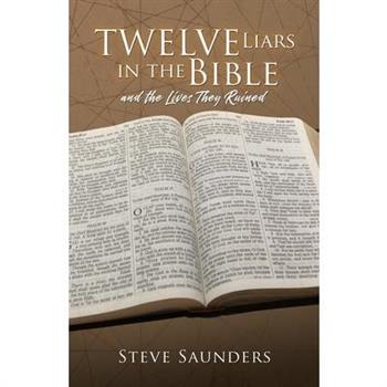 Twelve Liars in the Bible