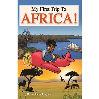 My First Trip to Africa