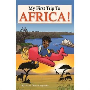 My First Trip to Africa