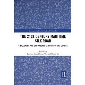 The 21st Century Maritime Silk Road
